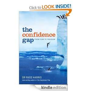 The Confidence Gap: From Fear to Freedom: Mr Russ Harris:  