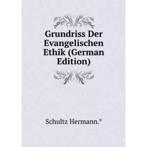   Ethik (German Edition) Schultz Hermann.*  Books