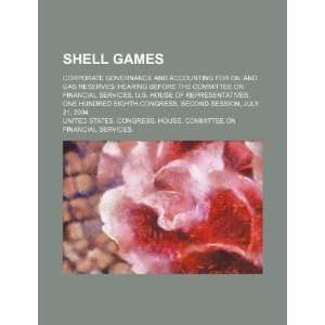  Shell games: corporate governance and accounting for oil 
