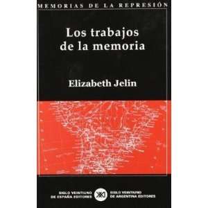  Los Trabajos de la Memoria (9788432310935): Elizabeth 