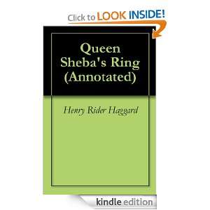 Queen Shebas Ring (Annotated) Henry Rider Haggard, Georgia Keilman 