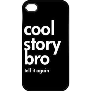  Cool Story Bro Custom iPhone 4 & 4s Case Black Cell 