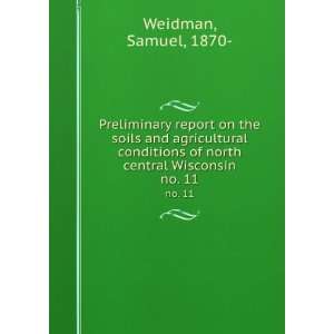   conditions of north central Wisconsin, Samuel Weidman Books