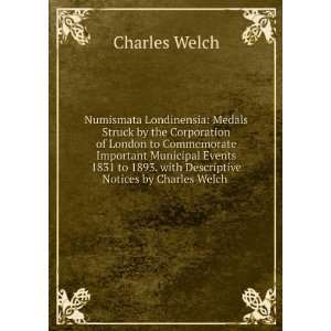   Notices by Charles Welch . Charles Welch  Books