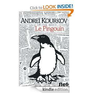 Le Pingouin (LITT. ETR.) (French Edition) Andrei Kourkov, Nathalie 