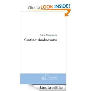 Couleur Douloureuse (French Edition) Carjo Mouanda  