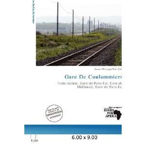  Gare De Coulommiers (9786200662866) Aaron Philippe Toll 