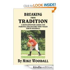   WHO TEACH YOUTH BASEBALL MIKE WOODALL  Kindle Store