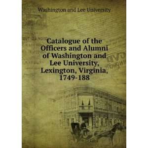   , Lexington, Virginia, 1749 188 Washington and Lee University Books