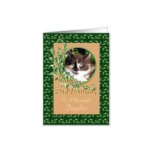   : Daughter 23rd Birthday   Cute Green Eyed Kitten Card: Toys & Games