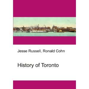  History of Toronto Ronald Cohn Jesse Russell Books