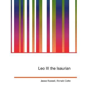  Leo III the Isaurian Ronald Cohn Jesse Russell Books