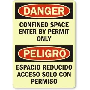 Danger / Peligro Confined Space Enter By Permit Only (Bilingual) Glow 
