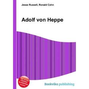  Adolf von Heppe Ronald Cohn Jesse Russell Books