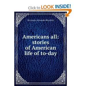  Americans all; stories of American life of to day 