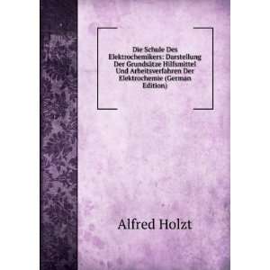   Der Elektrochemie (German Edition) Alfred Holzt Books