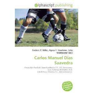  Carlos Manuel Dias Saavedra (9786134295437) Books