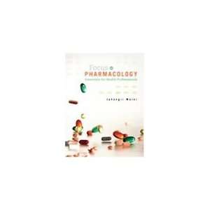  Focus on Pharmacology Jahangir Moini (Paperback, 2007 