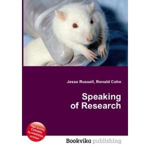  Speaking of Research Ronald Cohn Jesse Russell Books