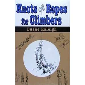  Knots and Ropes for Climbers
