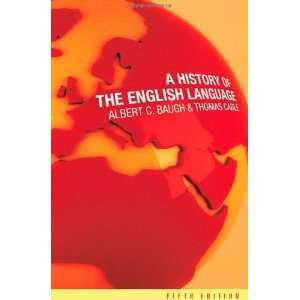   History of the English Language [Paperback] Albert C. Baugh Books