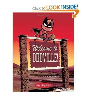  Welcome to Oddville [Hardcover] Jay Stephens Books