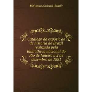   Janeiro a 2 de dezembro de 1881 Biblioteca Nacional (Brazil) Books