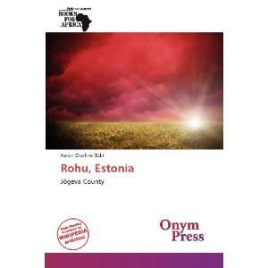 Rohu, Estonia (9786138633686) Aeron Charline Books
