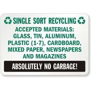  Single Sort Recycling Accepted Materials Glass, Tin, Aluminum 