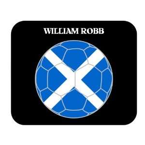  William Robb (Scotland) Soccer Mouse Pad 