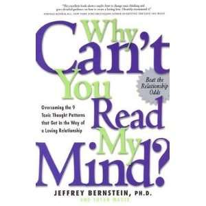  Why Cant You Read My Mind?: Overcoming the 9 Toxic 