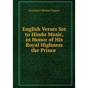   of His Royal Highness the Prince . Sourindro Mohun Tagore Books