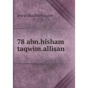  78 abn.hisham taqwim.allisan: www.akademya.net: Books