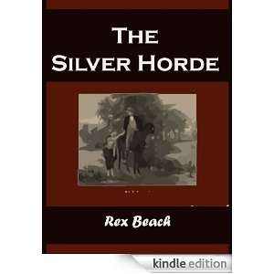 The Silver Horde (Classic Story) Rex Beach  Kindle Store