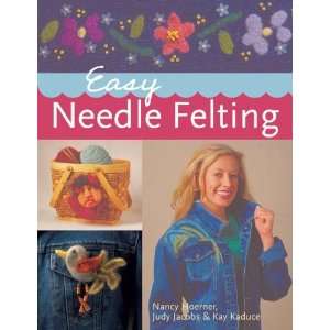  Easy Needle Felting [Paperback] Nancy Hoerner Books