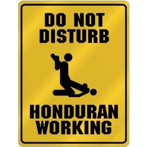  New  Do Not Disturb  Honduran Working  Honduras Parking 
