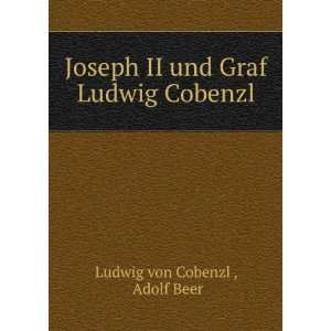  Joseph II und Graf Ludwig Cobenzl Adolf Beer Ludwig von 