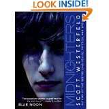 Midnighters #3 Blue Noon by Scott Westerfeld (Feb 6, 2007)