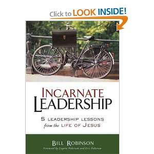com Incarnate Leadership 5 Leadership Lessons from the Life of Jesus 