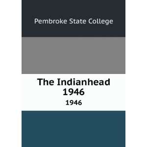 The Indianhead. 1946 Pembroke State College  Books