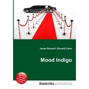  Mood Indigo Ronald Cohn Jesse Russell Books