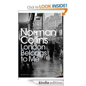 London Belongs to Me (Penguin Modern Classics) Norman Collins, Ed 