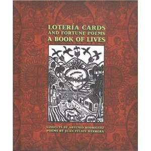  Lotería Cards and Fortune Poems: A Book of Lives 