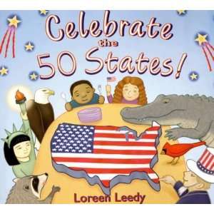  Celebrate the 50 States [Paperback] Loreen Leedy Books