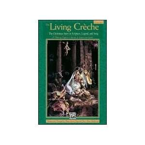  The Living CrFche (The Christmas Story in Scripture, Legend 
