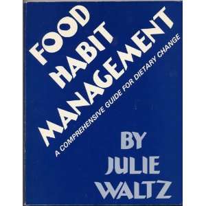  Food Habit Management Julie Waltz Books