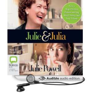   Julie & Julia (Audible Audio Edition) Julia Powell, Julie Powell