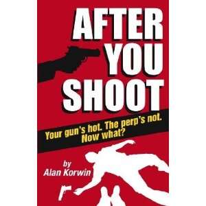   hot. The perps not. Now what? [Perfect Paperback] Alan Korwin Books