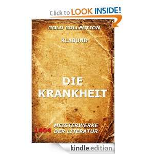 Die Krankheit (Kommentierte Gold Collection) (German Edition) Klabund 