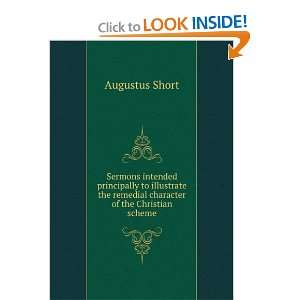   the remedial character of the Christian scheme Augustus Short Books